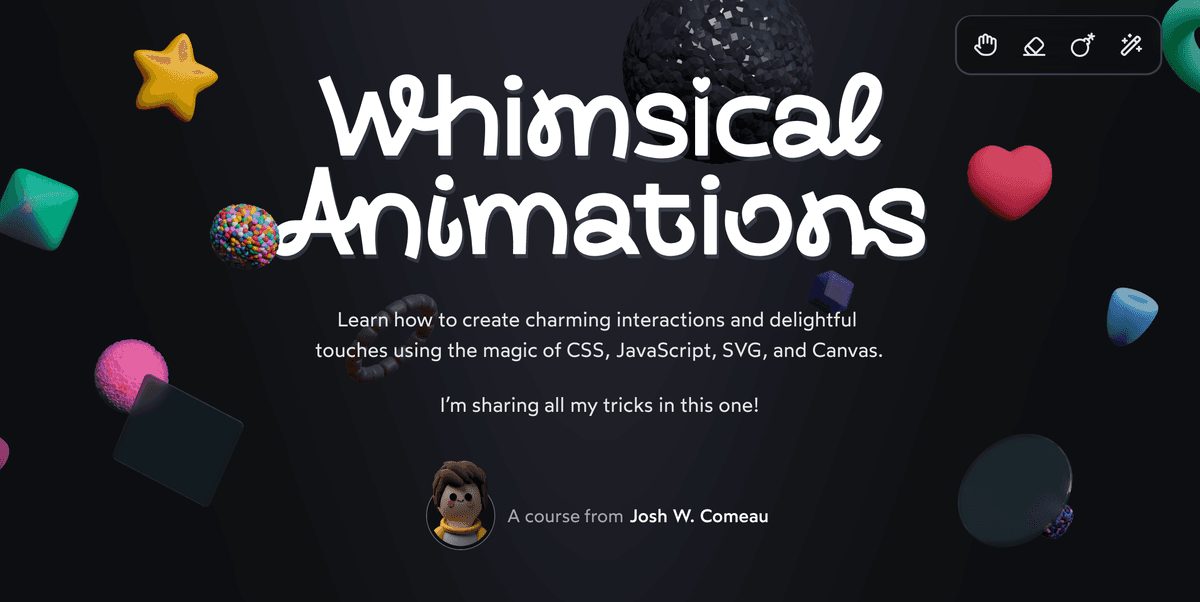 Josh W. Comeau - Whimsical Animations 2 ?url=%2Fimages%2Fwhimsical animations%2Fwhimsy landing hero