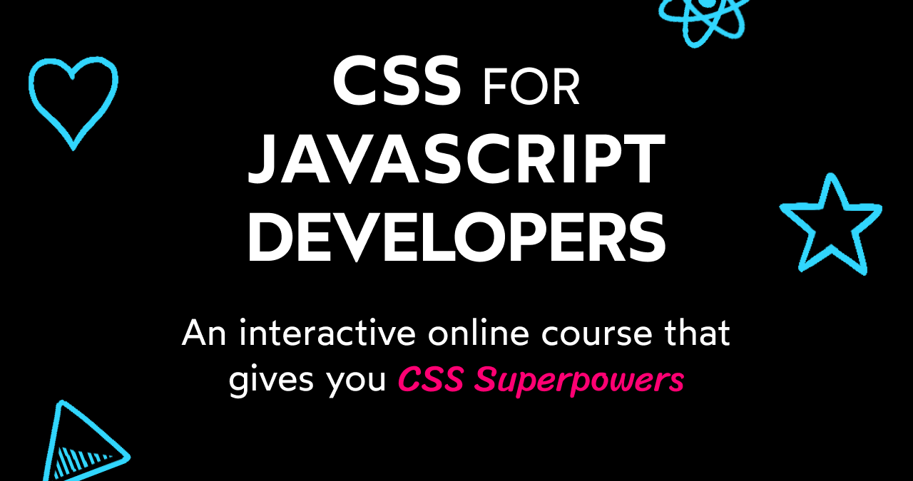 Visit the CSS for JavaScript Developers project