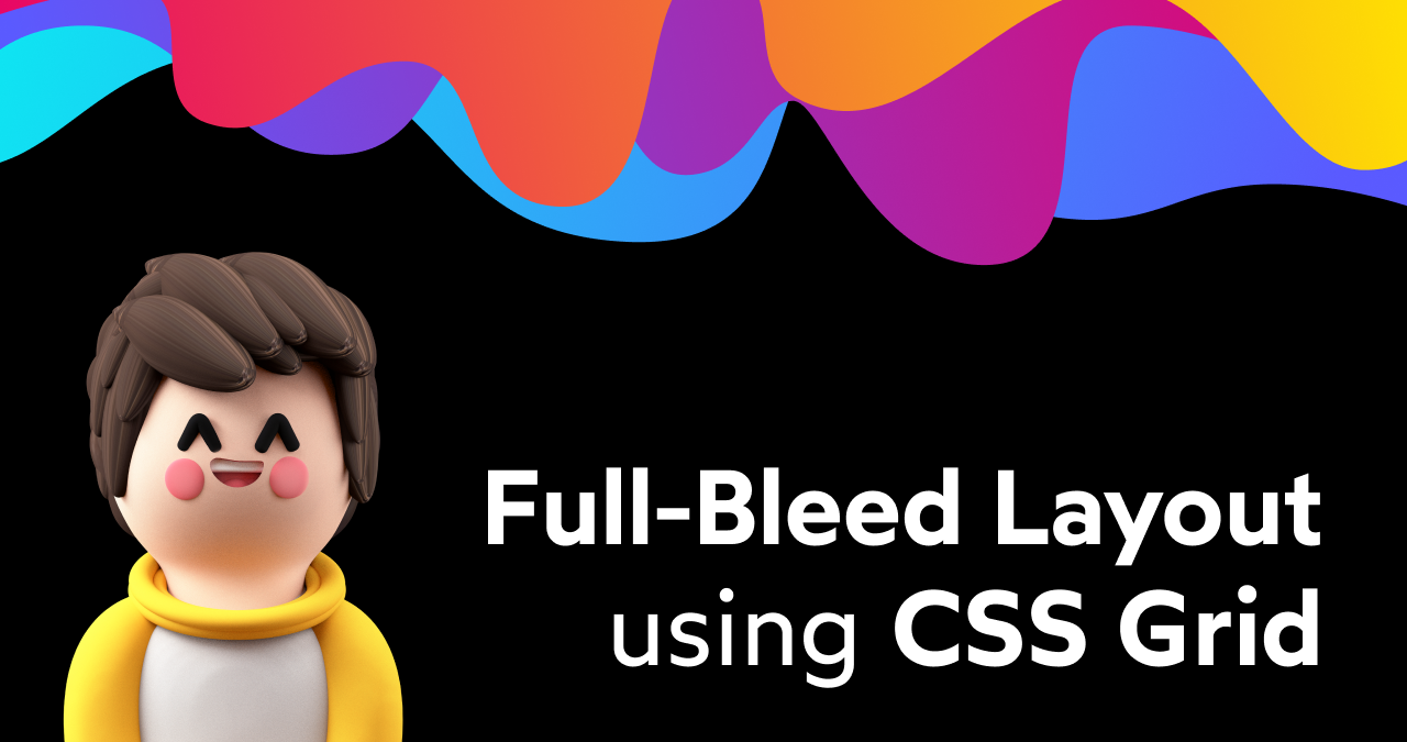 CSS Grid full-bleed layout tutorial · Josh W Comeau