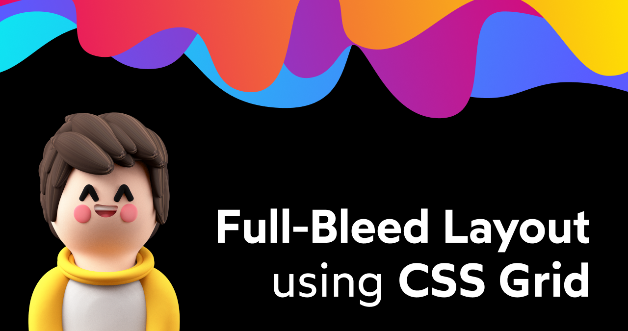 CSS Grid full-bleed layout tutorial