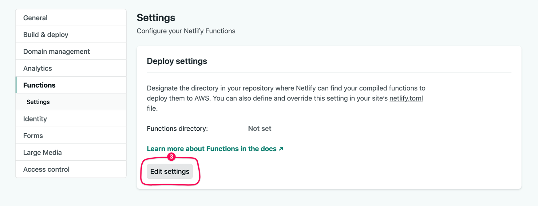 The “Deploy Settings” for your functions. The functions directory is not set, and there's a circled button to “Edit settings”