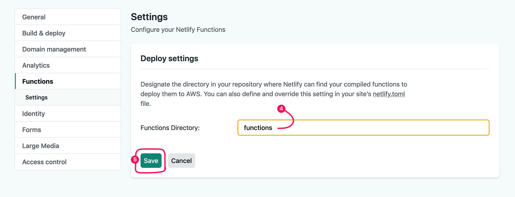 The “Deploy Settings” for your functions, with the edit form toggled on. The word “functions” has been entered in the text field, and the “Save” button is circled